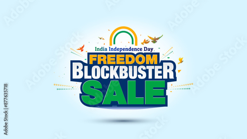 Freedom Blockbuster Sale and shopping concept for India independence Day. Vector poster banner and greeting.