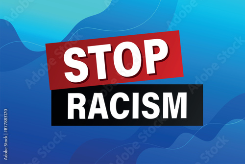 stop racism poster banner graphic design icon logo sign symbol social media website coupon