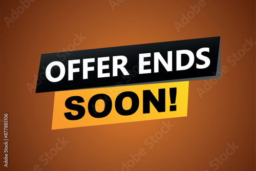 offer ends soon poster banner graphic design icon logo sign symbol social media website coupon

