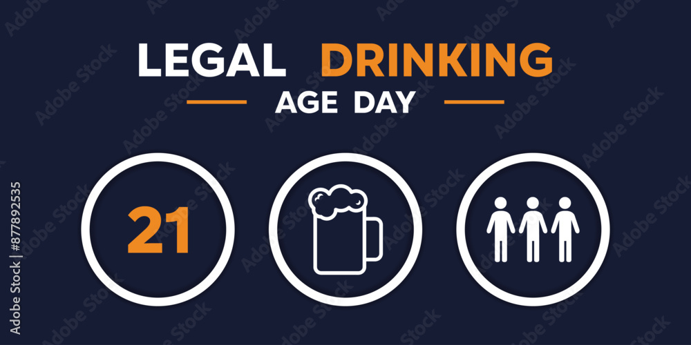 Legal drinking Age Day. Number, beer and people icon. suitable for cards, banners, posters, social media and more. Dark blue background. Legal drinking Age Day. Number, beer and people icon. suitable for cards, banners, posters, social media and more. Dark blue background.