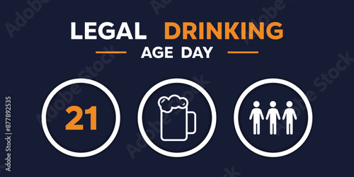 Legal drinking Age Day. Number, beer and people icon. suitable for cards, banners, posters, social media and more. Dark blue background.
