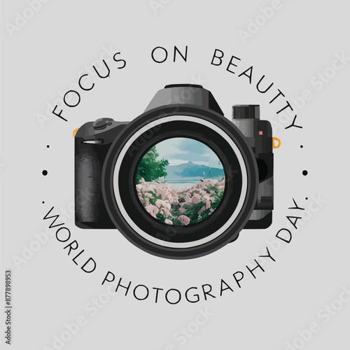 World Photography Day Vector T-shirt design, DSLR Camera with lettering Focus On Beauty