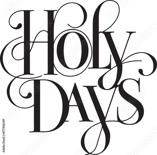 holy days typography silhouette vector illustration 