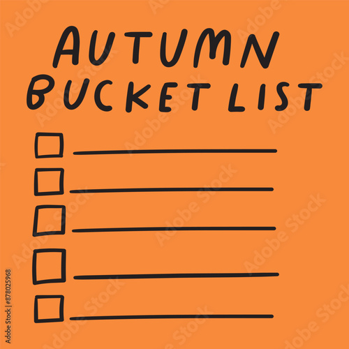 Template of autumn bucket list. Orange background. Hand drawn vector illustration.
