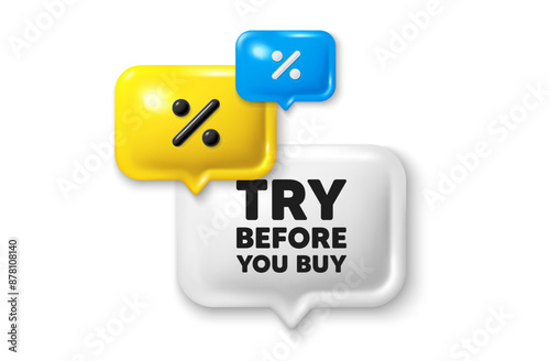 Discount speech bubble offer 3d icon. Try before you buy tag. Special offer price sign. Advertising discounts symbol. Try before you buy discount offer. Speech bubble sale banner. Vector