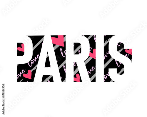 Paris, Fashion typography t-shirt design. Vector print design with love lettering and heart for home decor, wall art, clothes, shoes and bags for women photo