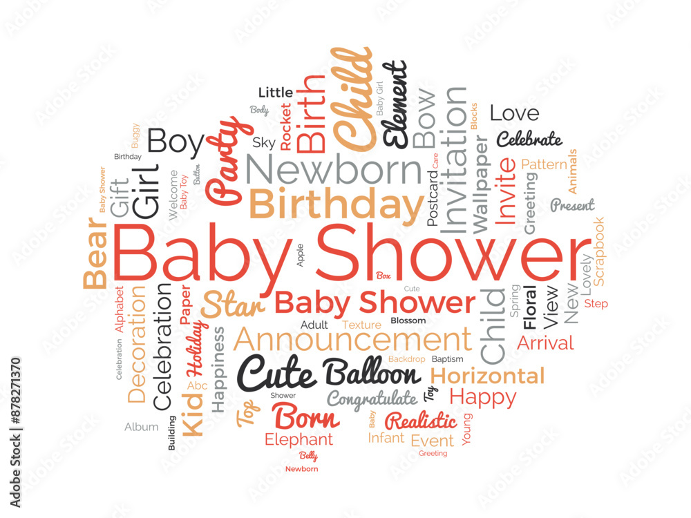 Baby Shower wordcloud template. Newborn baby greeting concept vector background. Baby Shower wordcloud template. Newborn baby greeting concept vector background.