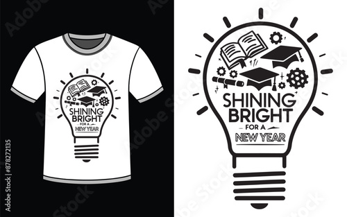 Shining Bright for a New Year T Shirt design Vector Illustration.