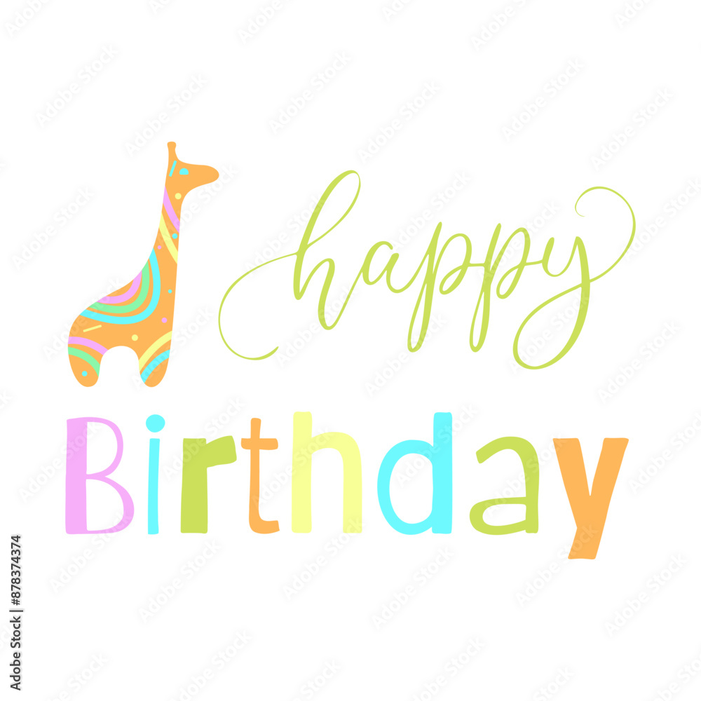 Text Happy Birthday with giraffe toy, in bright cheerful childrens colors, greeting card and poster design, design template for birthday celebration, invitation card, poster or print. Text Happy Birthday with giraffe toy, in bright cheerful childrens colors, greeting card and poster design, design template for birthday celebration, invitation card, poster or print.