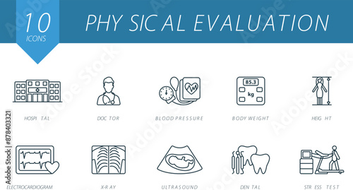 Physical evaluation outline icons set. Creative icons: hospital, doctor, blood pressure, body weight, height, electrocardiogram, x-ray, ultrasound, dental, stress test.