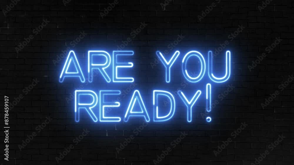 Are You Ready text font with light. Luminous and shimmering haze inside the letters of the text Are You Ready. Are You Ready neon sign.	

