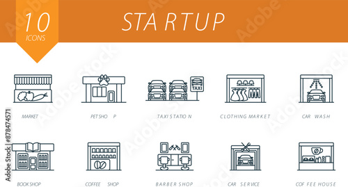 Startup outline icons set. Creative icons: market, pet shop, taxi station, clothing market, car wash, book shop, coffee shop, barber shop, car service, coffee house.