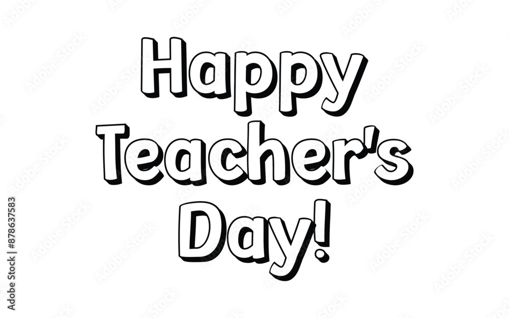 Happy Teachers Day. Lettering poster with text Happy teachers day. One line style. Lettering design for greeting card, logo, stamp or banner. Vector EPS 10 Happy Teachers Day. Lettering poster with text Happy teachers day. One line style. Lettering design for greeting card, logo, stamp or banner. Vector EPS 10