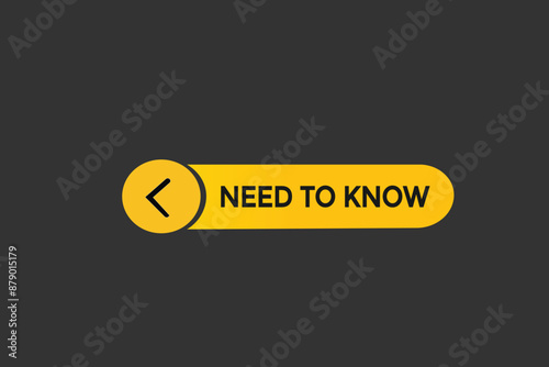 website, need to know, online, button, learn, stay, tuned, level, sign, speech, bubble  banner, modern, symbol, click. 
