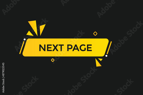 website, next page, online, button, learn, stay, tuned, level, sign, speech, bubble  banner, modern, symbol, click. 

