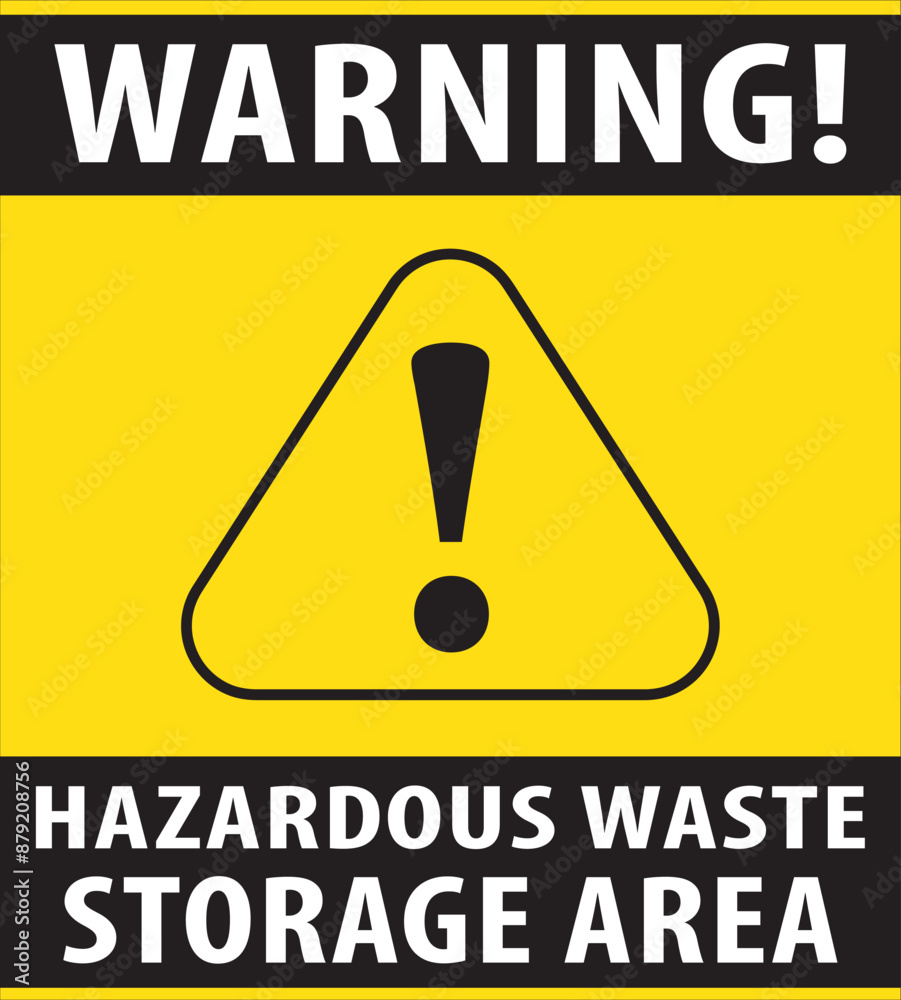 Obraz premium Hazardous waste storage area warning notice sign vector.eps