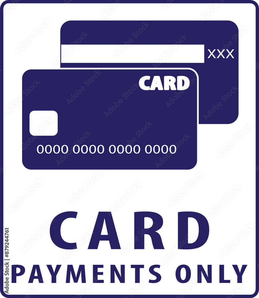 We accept card payments only sign vector.eps We accept card payments only sign vector.eps