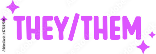 They / Them