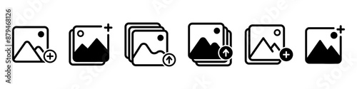 Add photo icon. Upload picture vector set. Import image isolated on white background.