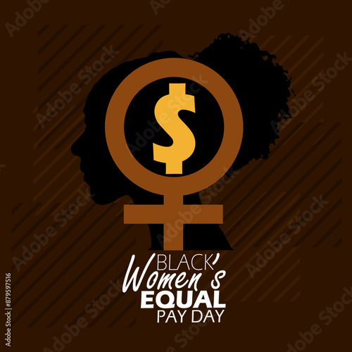 National Black Women's Equal Pay Day event banner. Women's symbol and dollar symbol with silhouette of a woman on dark brown background to commemorate on July 27th
