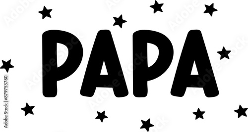 Papa Quote - Graphic