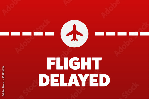 Flight delayed message. Modern gradient background with airplane icon and text. Airport flight status information.