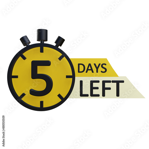 5 days left sign