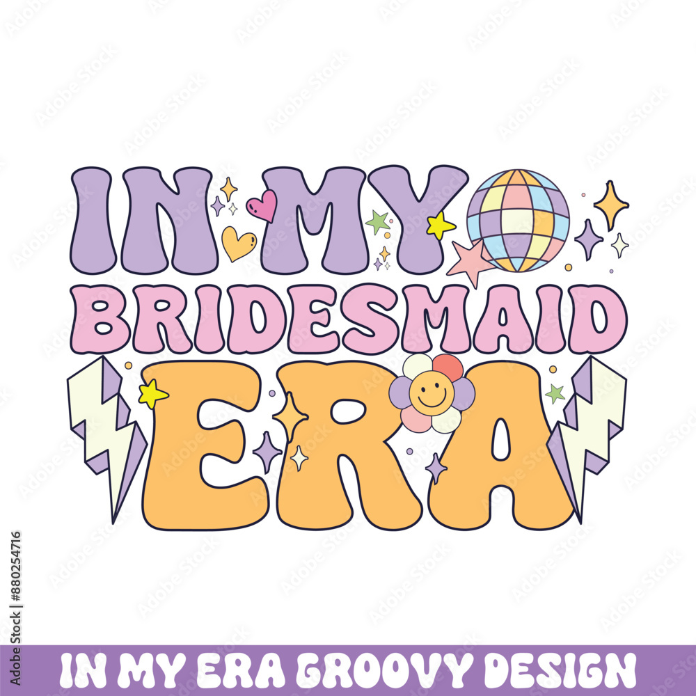Fototapeta premium In my bridesmaid era groovy retro designs