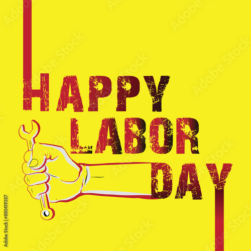 A modern vector abstract illustration of Happy Labor Day typography banner with Hand grabbing a wrench