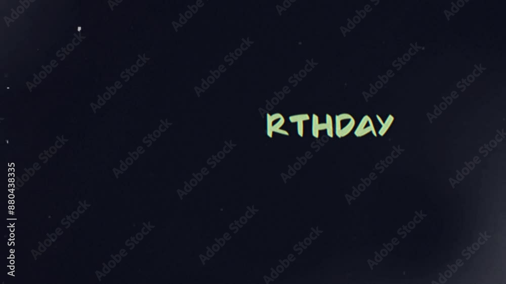 Happy Birthday text message animation with retro look light leaks, dust and noise particles Happy Birthday text message animation with retro look light leaks, dust and noise particles