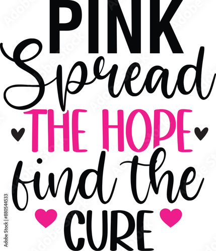 Pink Spread the Hope Find the Cure