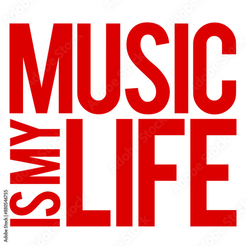 Music Is My Life Party Club Concert Sound Love Cool Quote Saying Text Logo Design