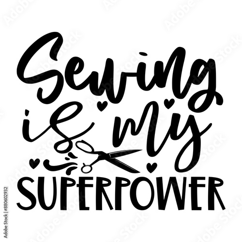 Sewing is my superpower