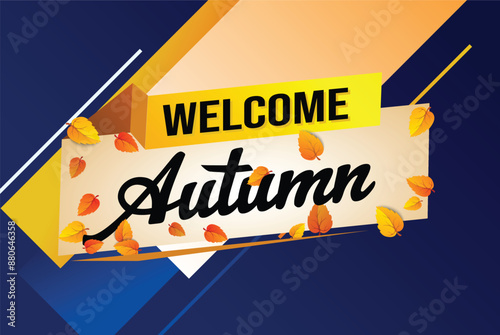 welcome autumn word text concept icon logo sign symbol vector note 3d style for use landing page, template, social media, web, mobile app, poster, banner, flyer, background, gift card, coupon


