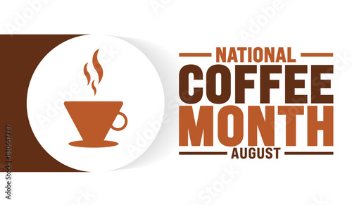 National Coffee Month is observed every year in August. Holiday concept. Template for background, banner, card, poster, placard, design template with unique shapes with standard color.