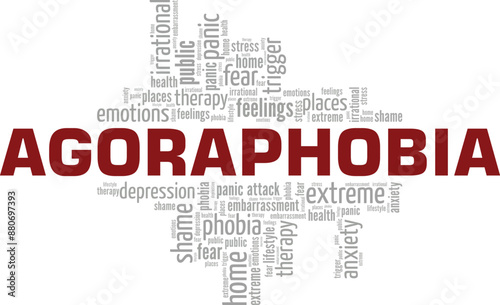 Agoraphobia: Fear of Going Outside word cloud conceptual design isolated on white background.