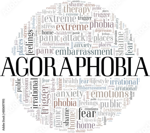 Agoraphobia: Fear of Going Outside word cloud conceptual design isolated on white background.