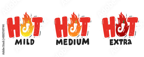 Set hot pepper strength scale. Indicator mild, medium, extra. Illustration spicy pepper with flame for sauce, food. Vector sign, logo, emblem, badge.