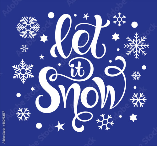 Vector calligraphy. Hand lettering Let it snow for a poster or postcard