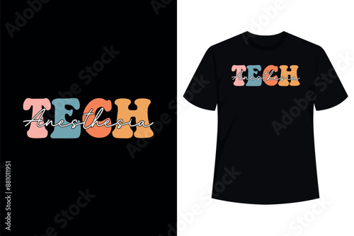 Anesthesia Tech Typeset Outfit Anesthesia Technology T-Shirt