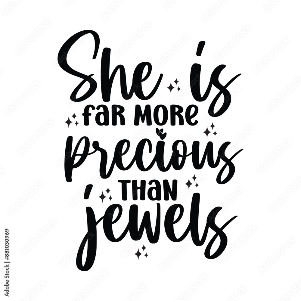 She is far more precious than jewels