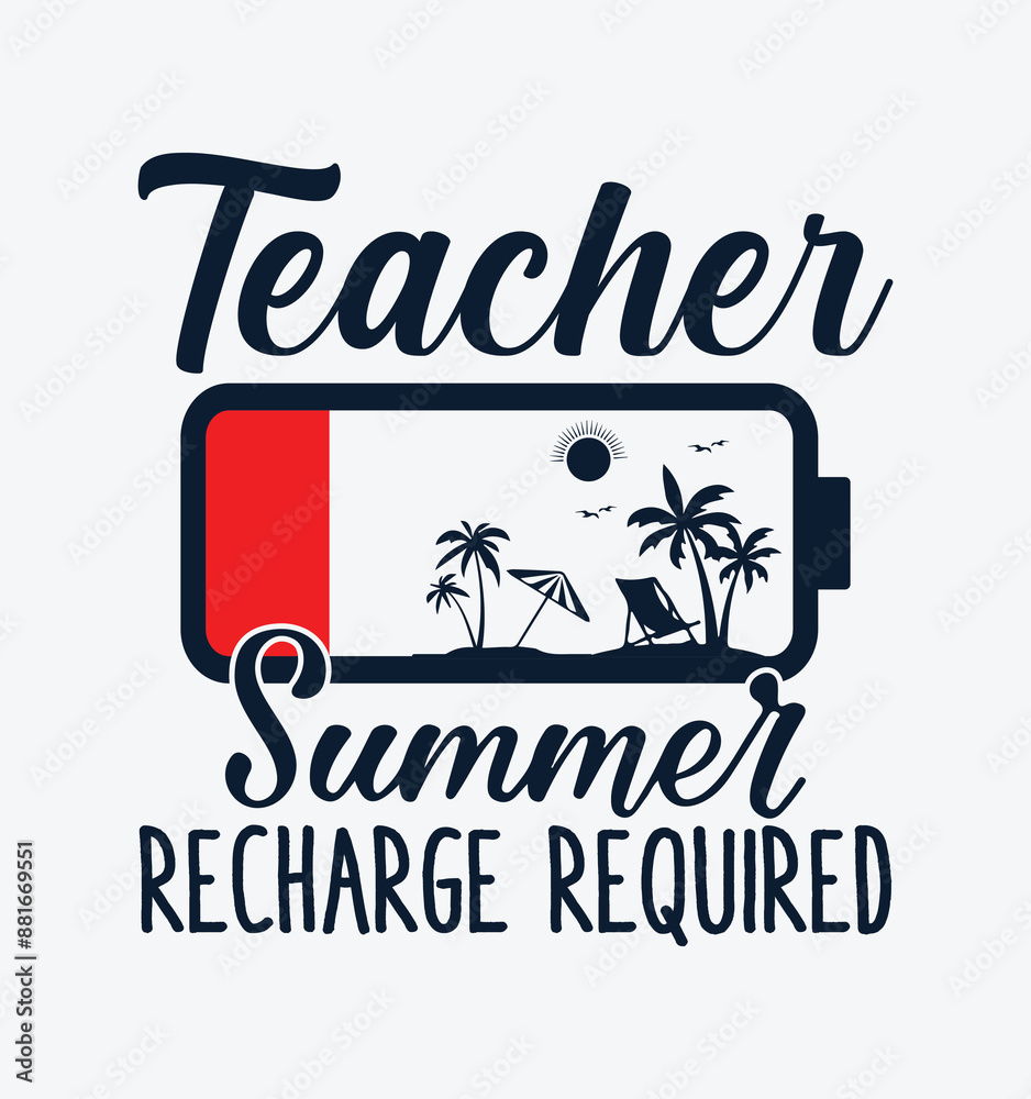 Obraz premium Teacher Summer Recharge Required Last day School teacher Funny Summer T-Shirt. Back To School Shirt Design, Elementary Teacher.
