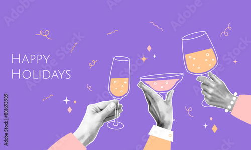 Happy holidays banner with halftone hands holding graphic glasses of champagne and cocktails. Doodle serpentine and stars on background. Birthday, New Year or Christmas greeting vector collage