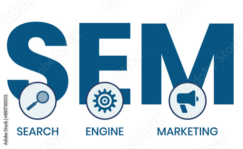 SEM - Search Engine Marketing acronym, Concept with keywords, letters and icons. Colored flat vector illustration. Isolated on white background.