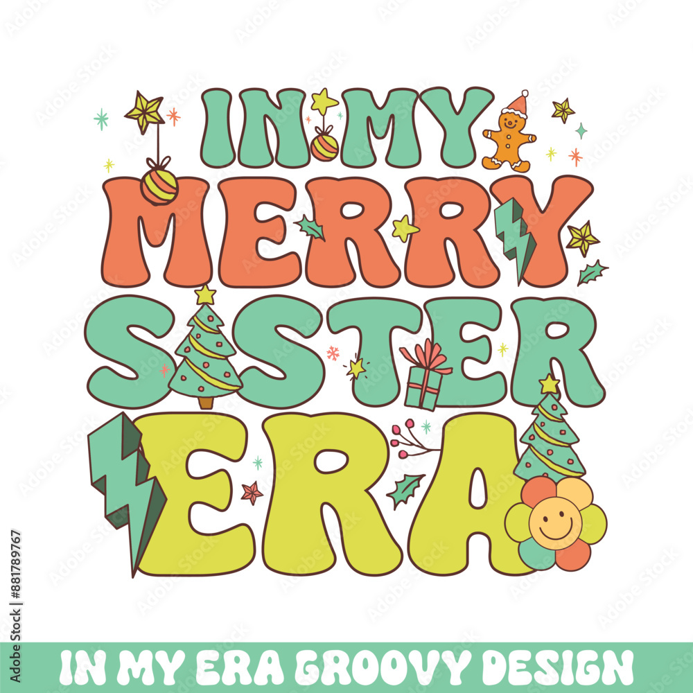 Fototapeta premium In my Merry sister Christmas era groovy retro, Merry Christmas retro designs