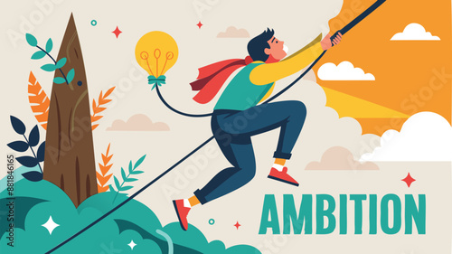Climbing the Rope of Ambition: Unwavering Determination Towards Success