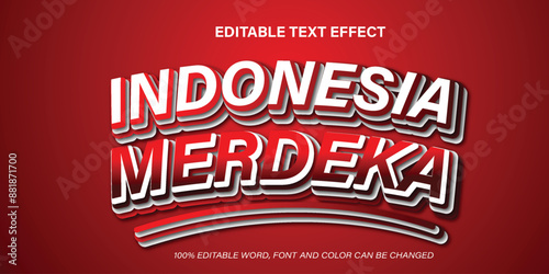 Indonesia's independence editable text effect with flag and red and white colors.