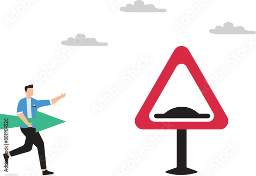 Business slow down due to obstacles difficulty or speed limit beware of crisis ahead or recession economic depression concept businessman running with arrow to find speed bump slow down sign