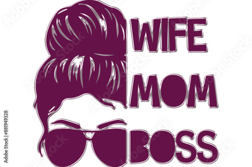 wife mom and boss