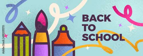 Back to school banner with school stationery. Simple flat design with color doodle and grain texture. Education flyer. Vector illustration.